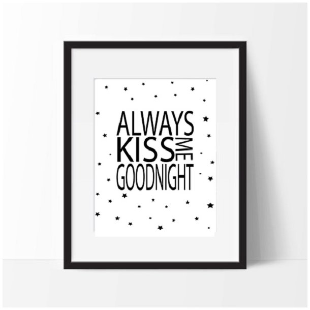 Plakat Always kiss me goodnight A3